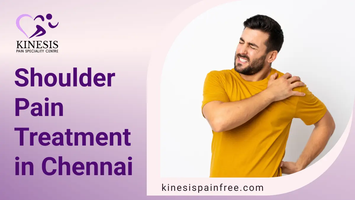 Shoulder Pain Treatment in Chennai | Kinesispainfree