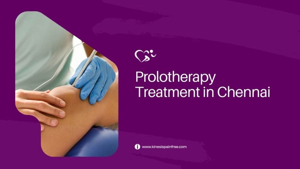 Prolotherapy Treatment in Chennai
