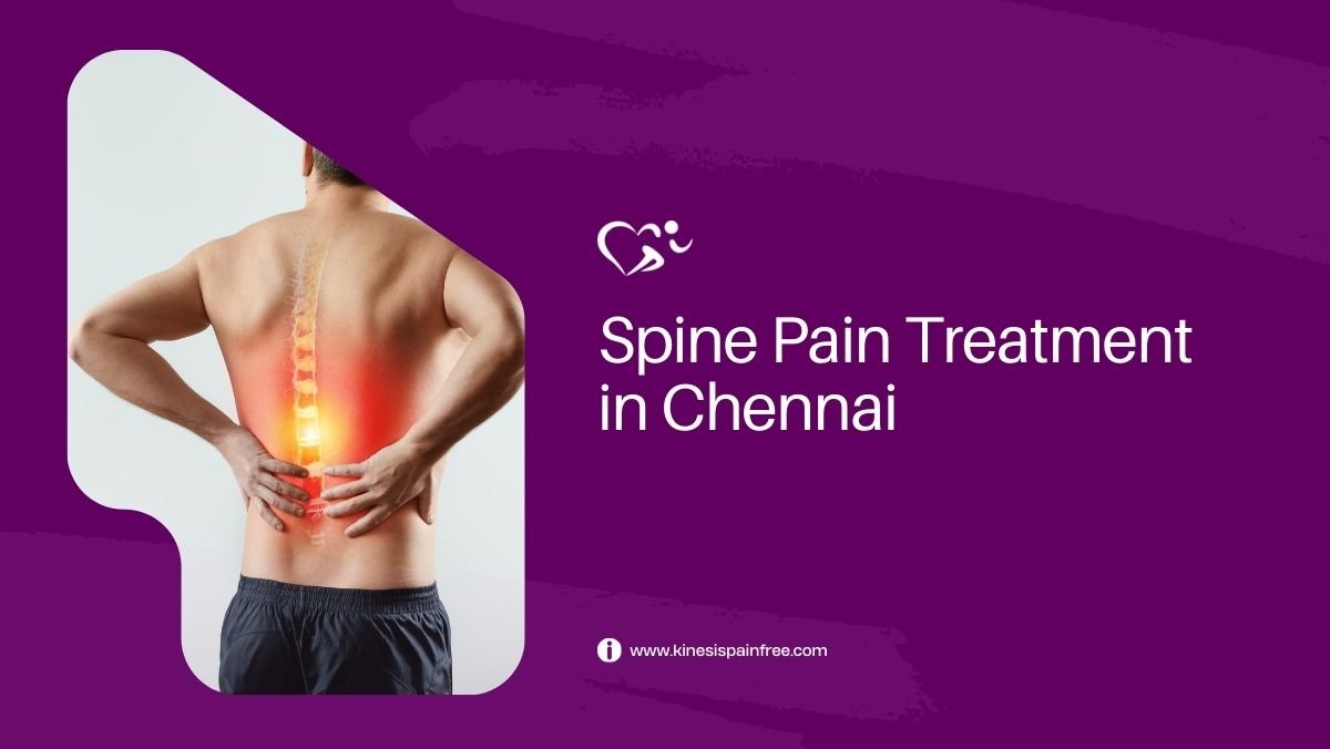 Spine Pain Treatment in Chennai